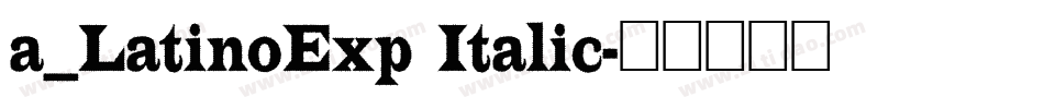 a_LatinoExp Italic字体转换